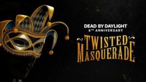 Dead by Daylight - “Twisted Masquerade”