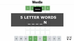 5 Letter Words Ending With N