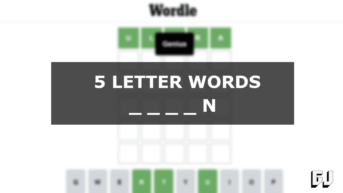Palavras de 5 letras terminadas em N