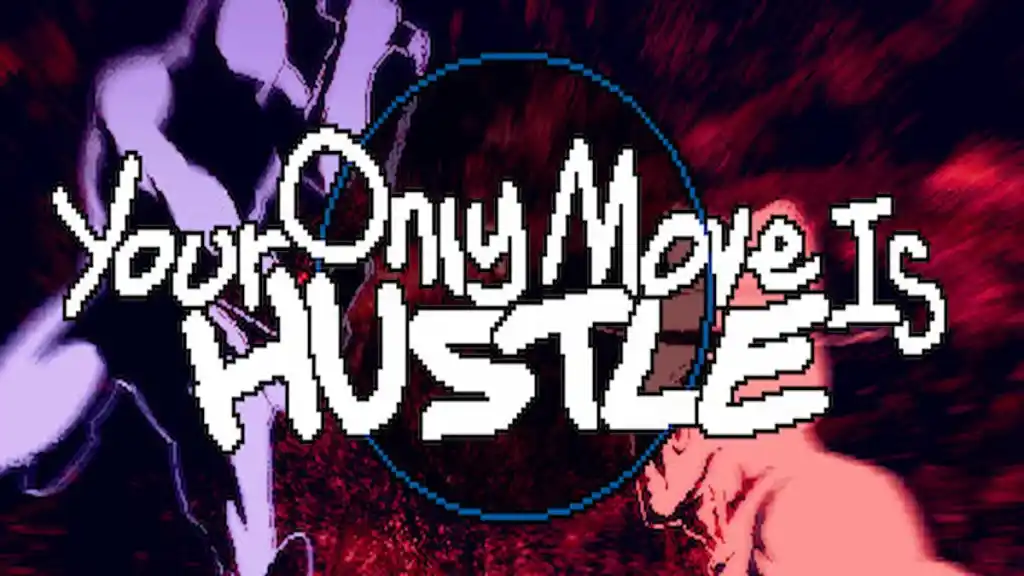 Seu único movimento é Hustle