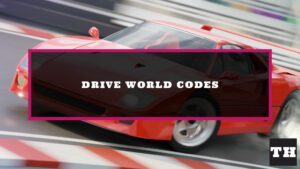 Featured Drive World Codes Image