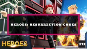 Featured Heroes Resurrection Codes Image
