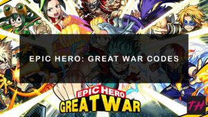 Epic Hero Great War Codes 2 Image