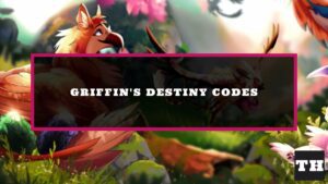 Featured Griffins Destiny Codes